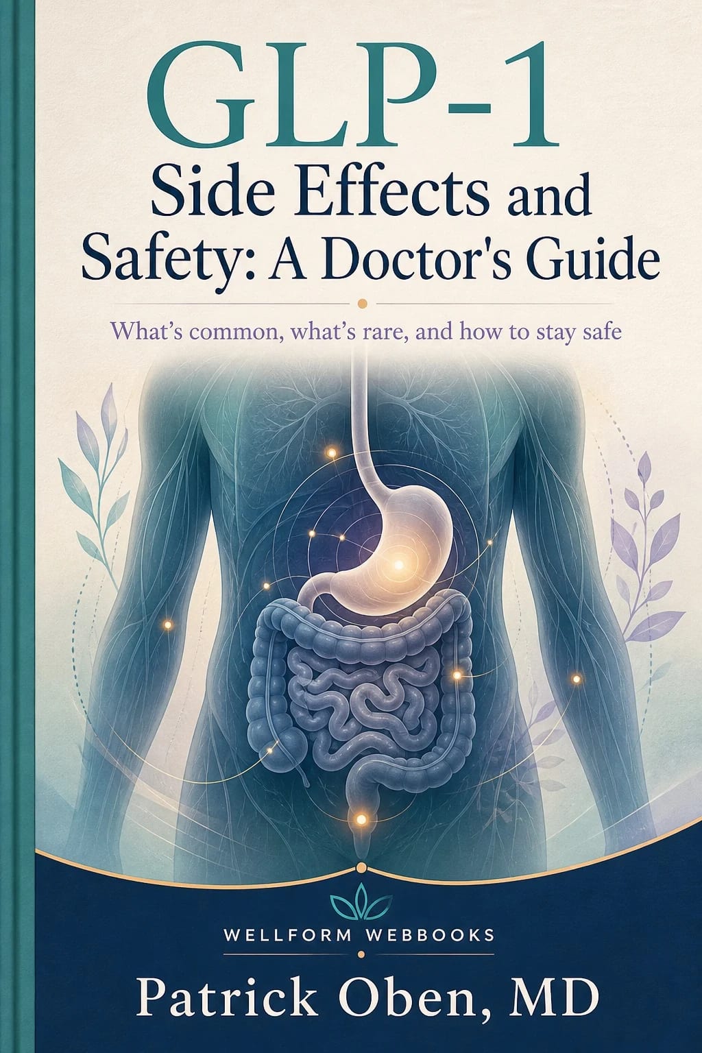 Book cover: GLP-1 Side Effects and Safety — A Doctor's Guide, by Patrick Oben, MD